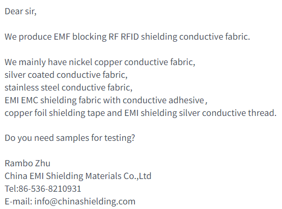 Email from Rambo Zhu of China EMI Shielding Materials who has conductive fabric samples for anyone who needs them for testing, a sample of the kinds of email we at Nanalyze get.